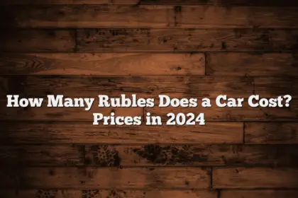 How Many Rubles Does a Car Cost? Prices in 2024