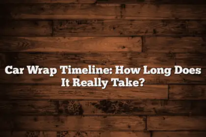 Car Wrap Timeline: How Long Does It Really Take?