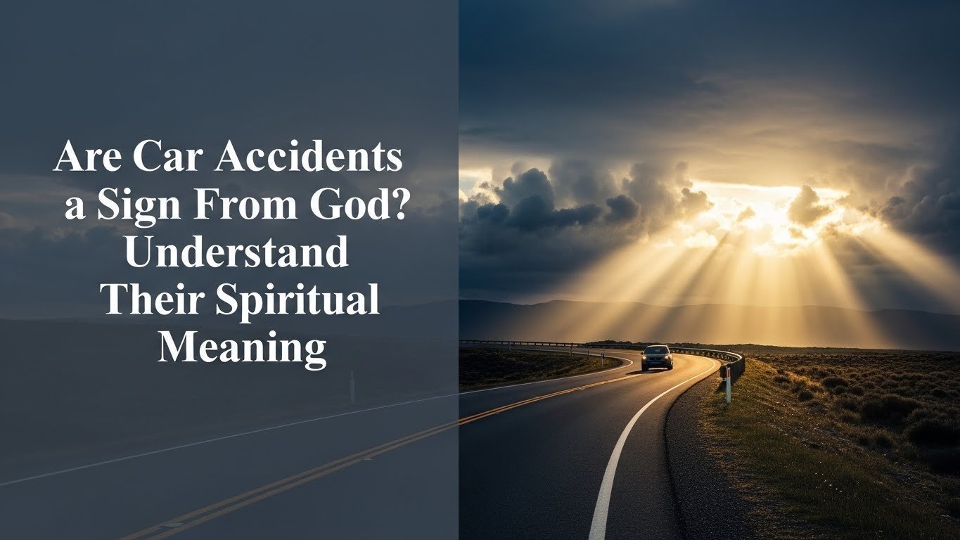 Are Car Accidents a Sign From God? Understand Their Spiritual Meaning