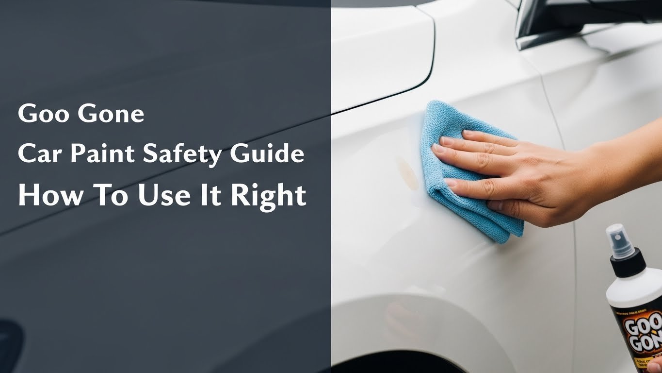 Goo Gone Car Paint Safety Guide How To Use It Right