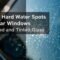Remove Hard Water Spots From Car Windows For Etched and Tinted Glass