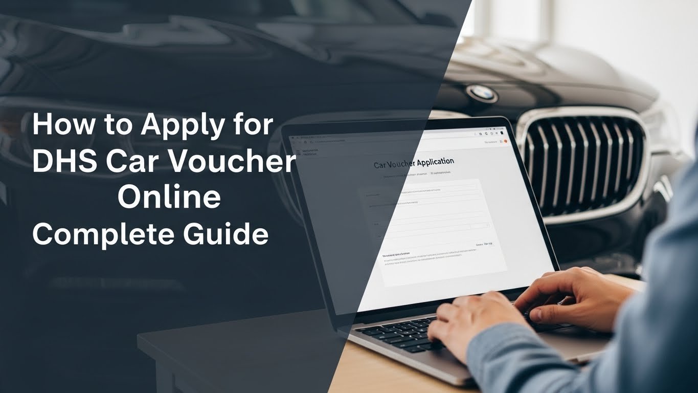 How to Apply for DHS Car Voucher Online Complete Guide [year]