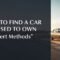 How to Find a Car You Used to Own 10 Expert Methods