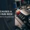 What Causes a Car to Run Rich 15+ Problems Explained